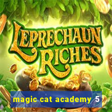 magic cat academy 5